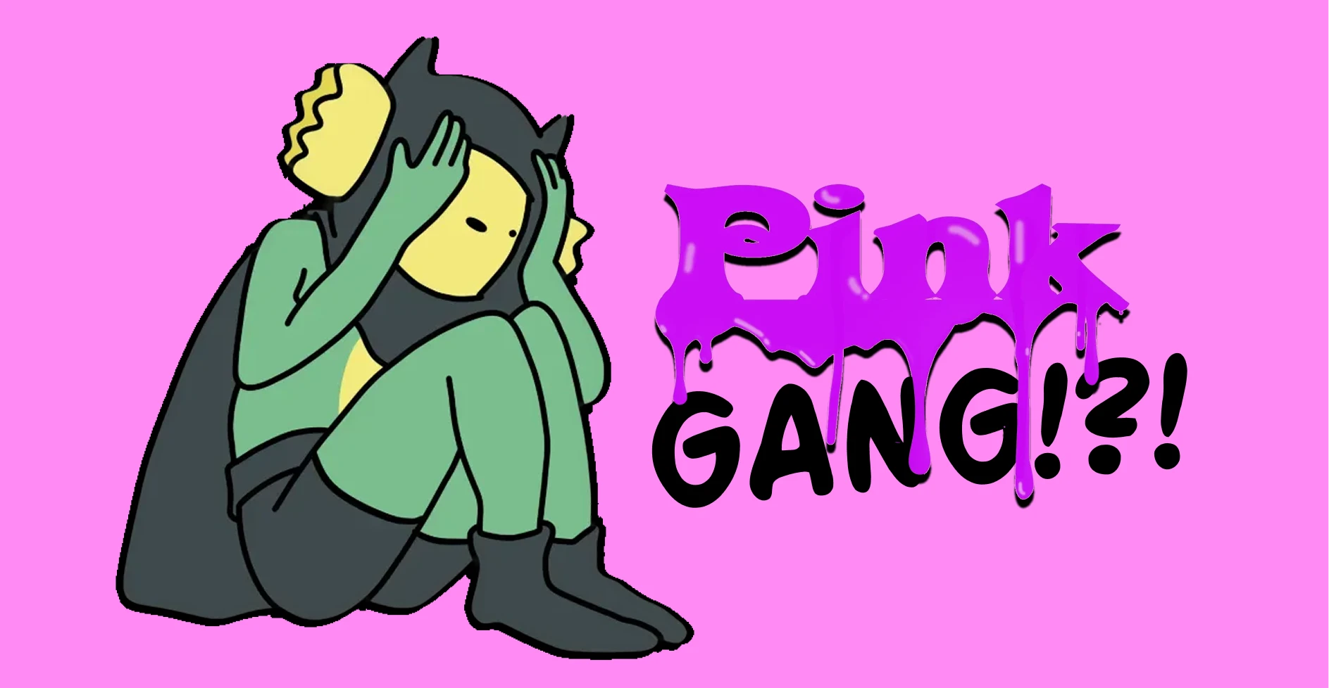 The Pink Gang (Part 2 of Gang Creation)